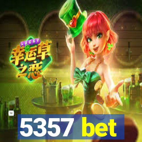 5357 bet